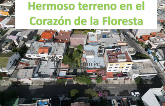 Terreno de venta en La Floresta 750 m2, Quito