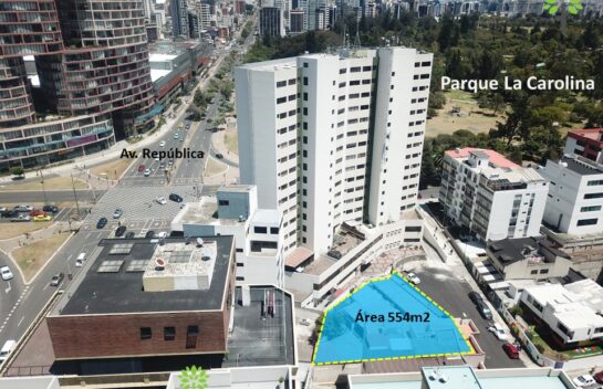 Venta de terreno 554 m2, sector La Carolina, para proyectos inmobiliarios.